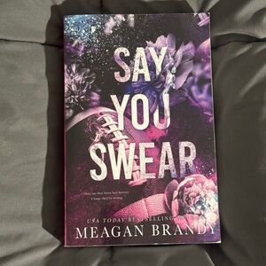 Say You Swear by Megan Brandy